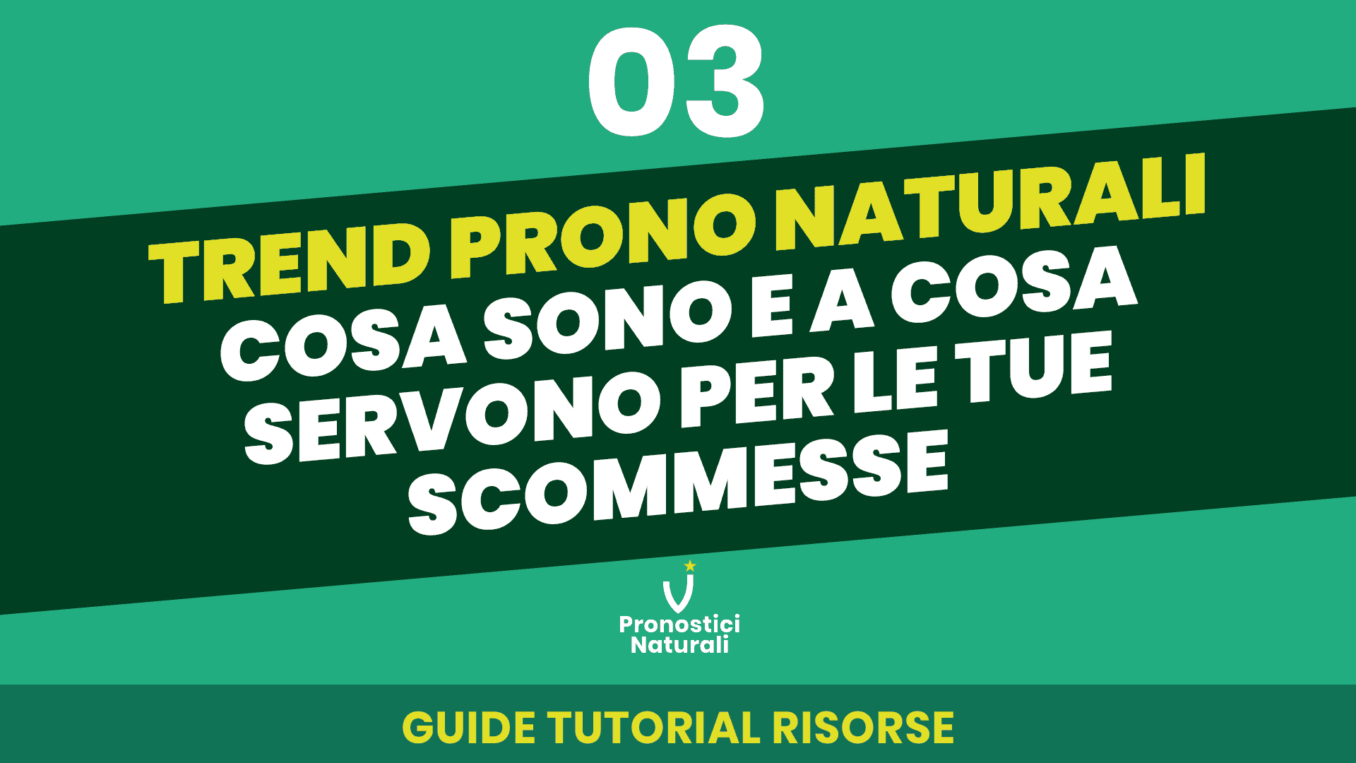 Pronostici-Naturali-Social-YouTube-Guida-Betting-03-Trend-001.png