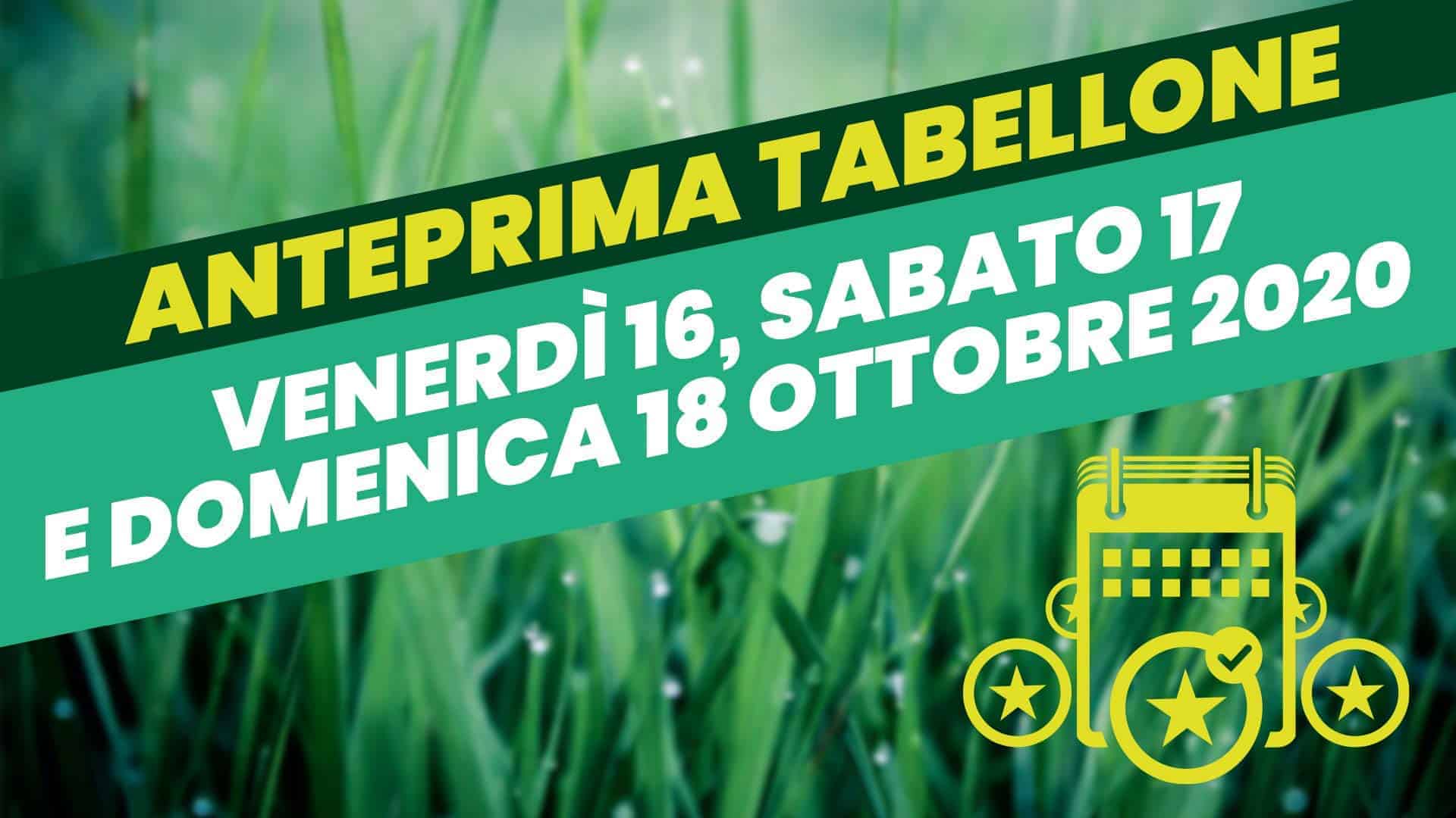 Pronostici Naturali Tabellone Venerdì 16 Sabato 17 Domenica 18 ottobre 2020 001