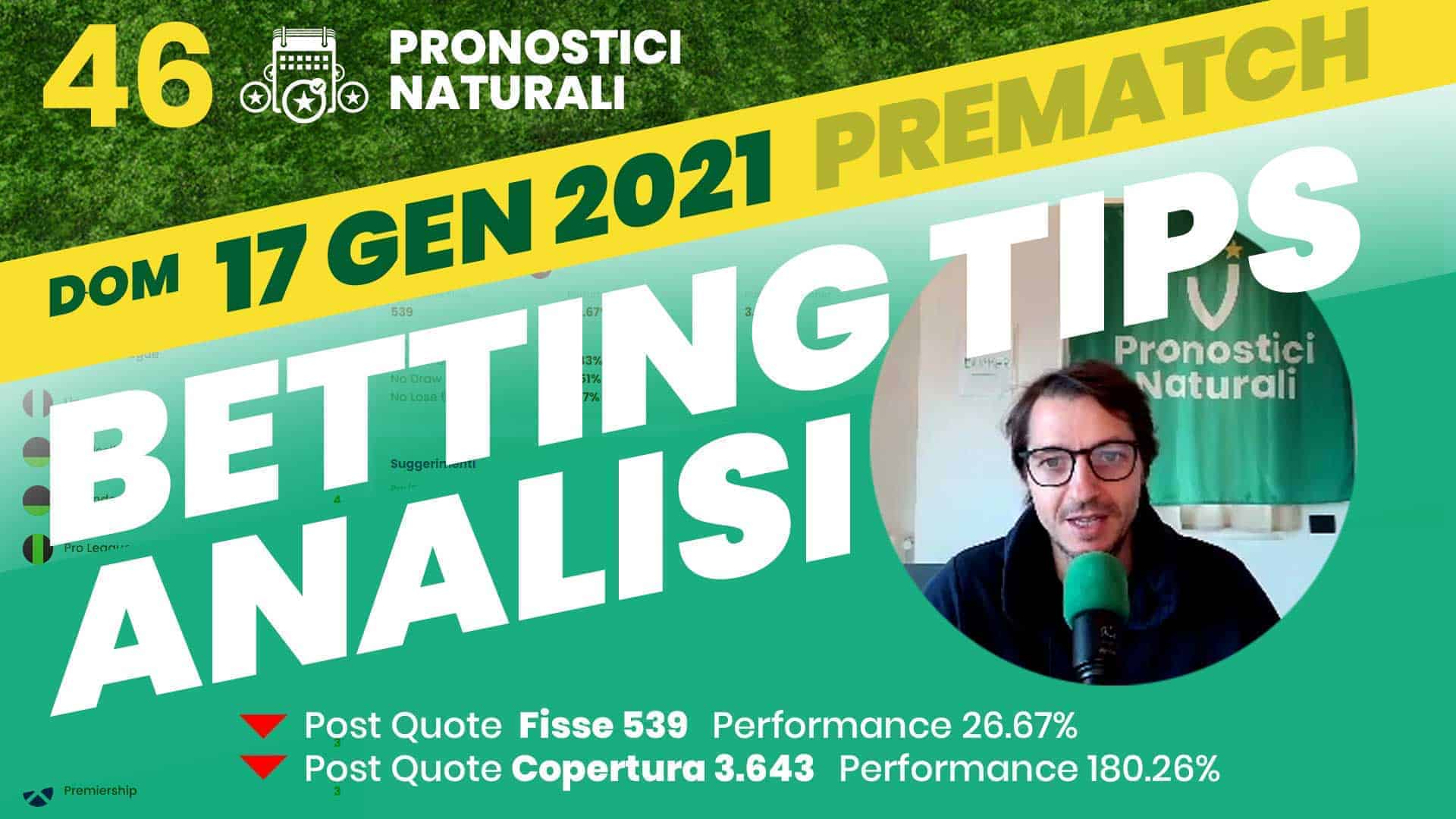 Pronostici Naturali Video Analisi Scommesse Betting Calcio Pre Partite Domenica 17 Gennaio 2021