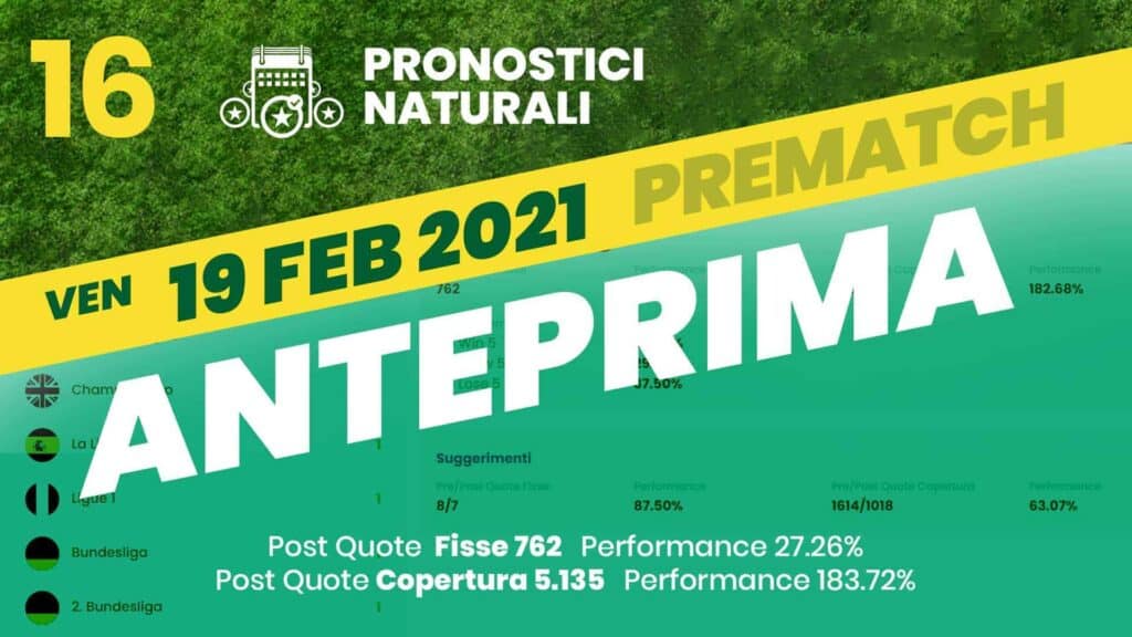 Pronostici Naturali Anteprima Scommesse Betting Calcio Anteprima Partite Vemerdì 19 Febbraio 2021