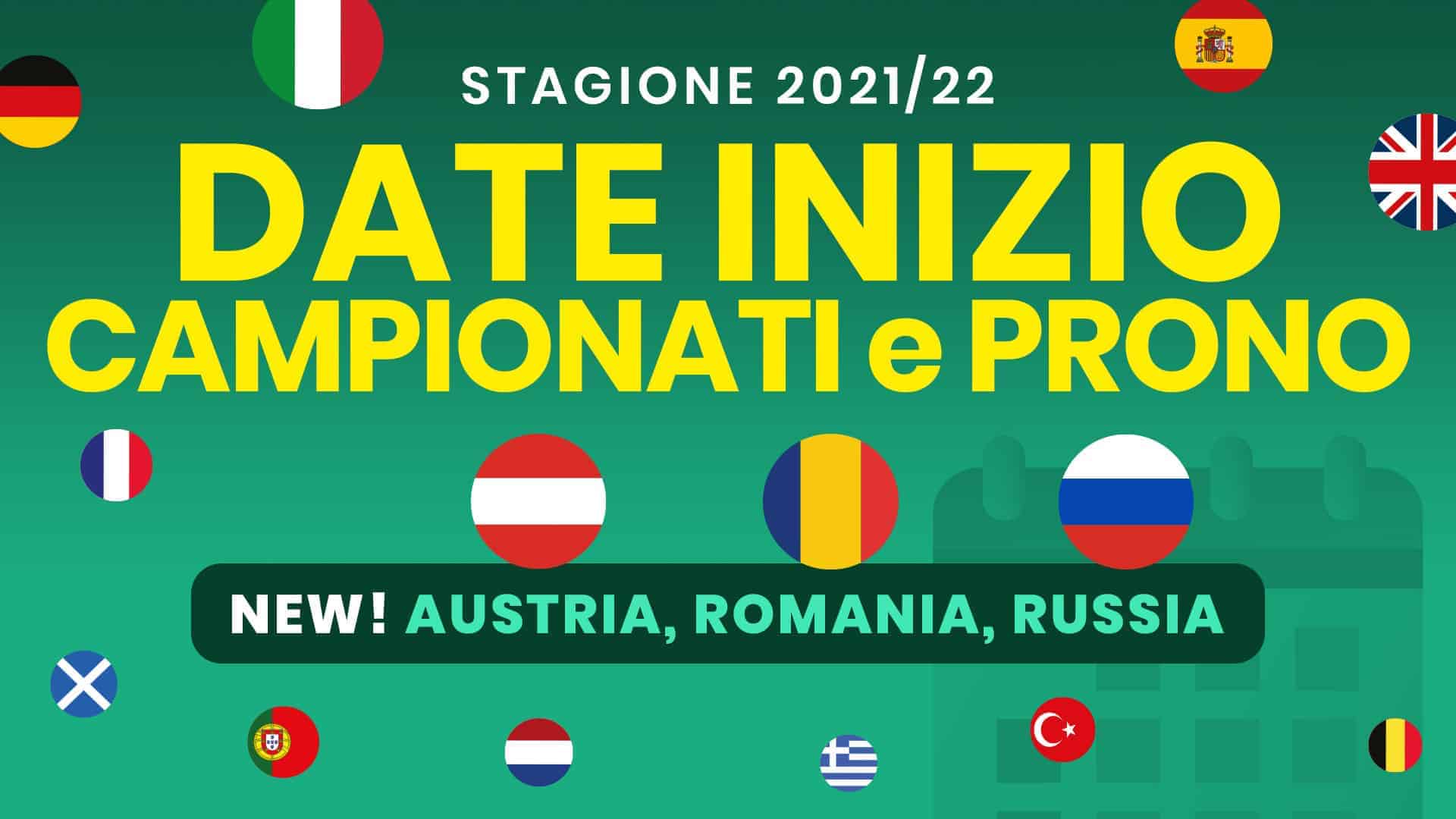 Pronostici Naturali Betting Scommesse Stagione 202122 Ordine Inizio Nuovi Campionati