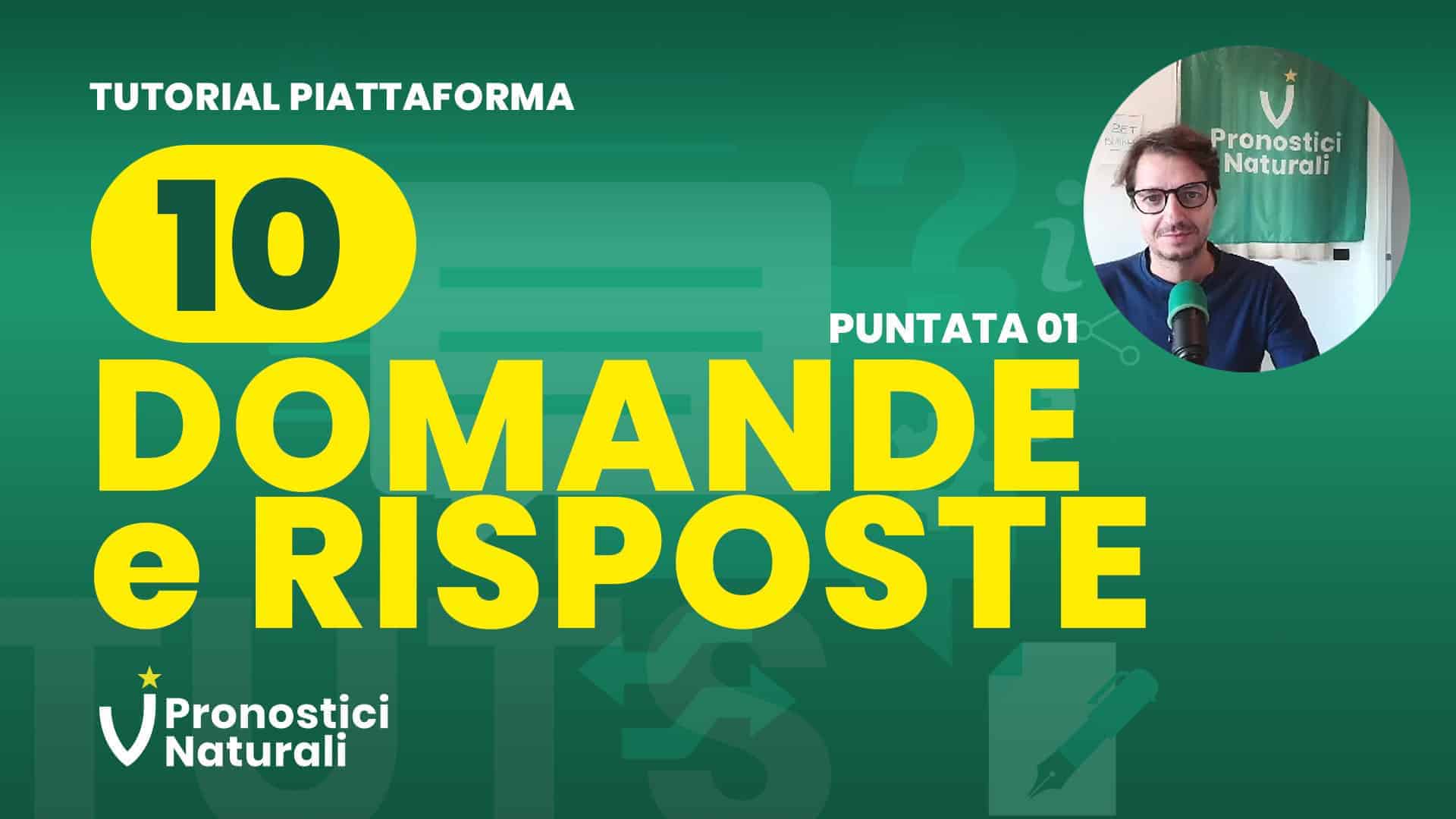 Pronostici Naturali Tutorial 10 Domande E Risposte 01