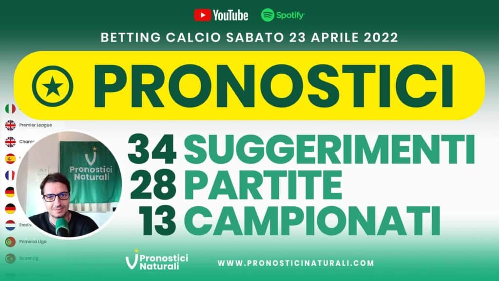 Pronostici Naturali Video Analisi Scommesse Betting Calcio Analisi Pre Partite Sabato 23 Aprile 2022