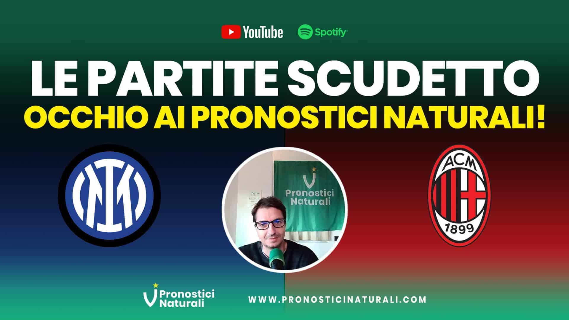 Pronostici Naturali Video Analisi Scommesse Betting Calcio Analisi Inter Milan Scudetto Domenica 22 Maggio 2022