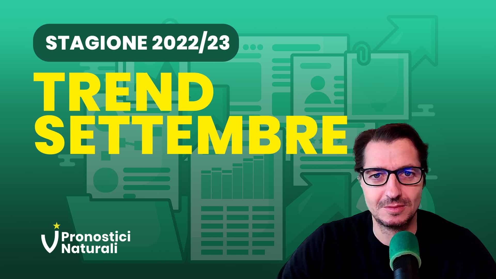 Pronostici Naturali Video Trend Settembre