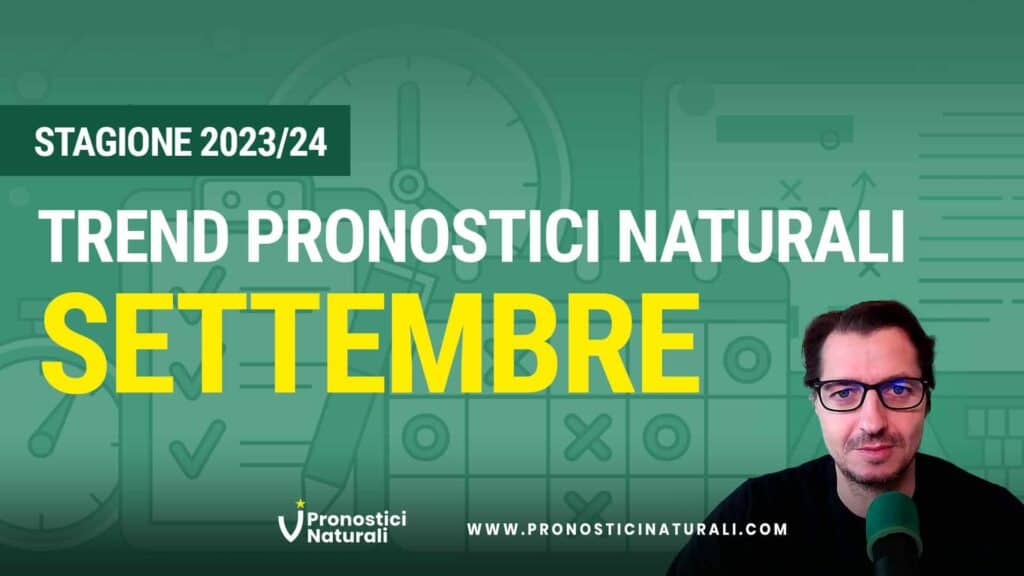 Pronostici Naturali Video Andamento Settembre