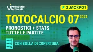 Pronostici Naturali Video Totocalcio Pre Partite Schedina 2024 Concorso 07