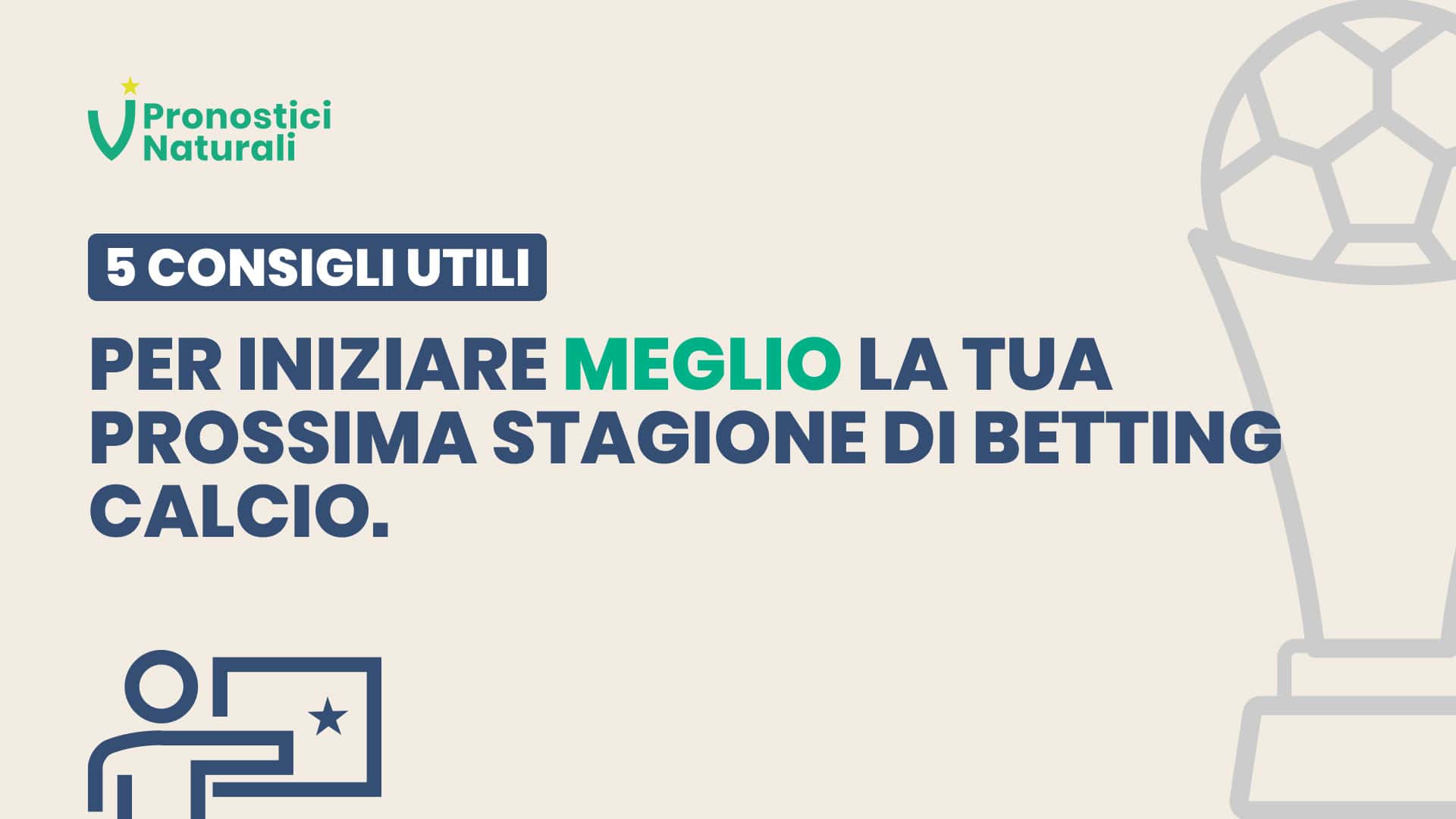 Pronostici Naturali 5 Consigli Prossima Stagione Betting Calcio Blog