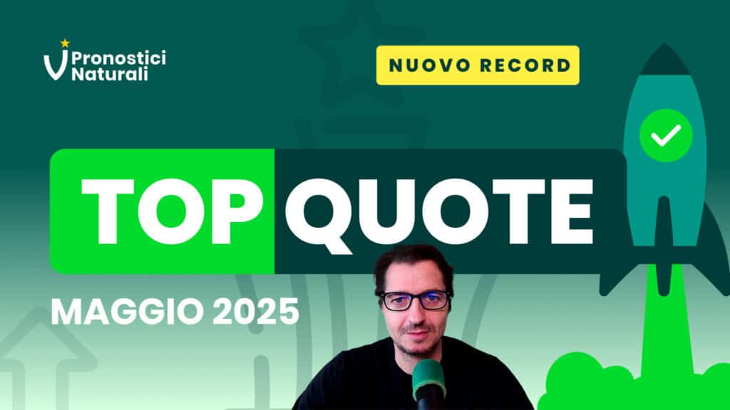Pronostici Naturali Top Quote Maggio 2025