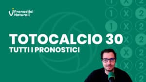 Pronostici Naturali Totocalcio 30 2025 Blog Post